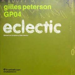 Gilles Peterson Presents - Eclectic - Trust The DJ Records