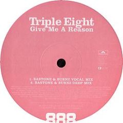 Triple Eight - Give Me A Reason - Polydor