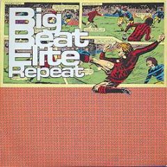 Lacerba Records Present - Big Beat Elite Repeat - Lacerba