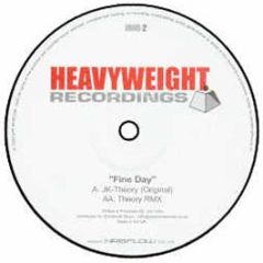 Jk Theory - Fine Day - Heavyweight