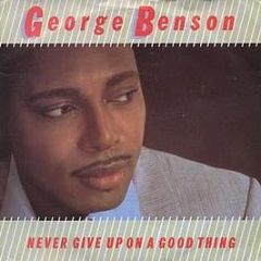 George Benson - Never Give Up On A Good Thing - Warner Bros