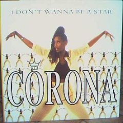 Corona - I Don't Wanna Be A Star - Eternal