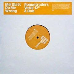 Mel Blatt - Do Me Wrong - London