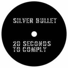 Silver Bullet - 20 Seconds To Comply - From Da Master Vol.5