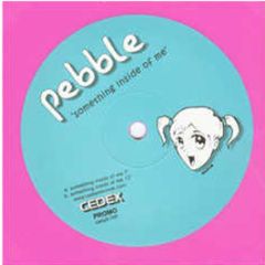 Pebble - Something Inside Of Me (Pink Vinyl) - Cedex Records