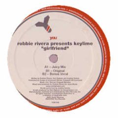 Robbie Rivera Pres. Keylime - Girlfriend - YOU