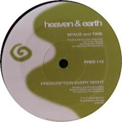 Heaven & Earth - Space & Time - Prescription