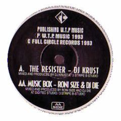 DJ Krust / Roni Size & DJ Die - The Resister / Music Box - Full Cycle