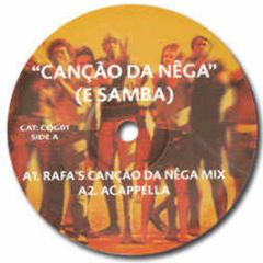 Cancao Da Nega - Cancao Da Nega (E Samba) - C-O-G 1