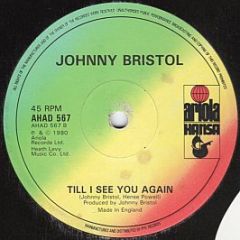 Johnny Bristol - Love No Longer Has A Hold On Me - Ariola