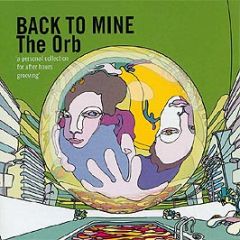 The Orb Presents - Back To Mine - DMC