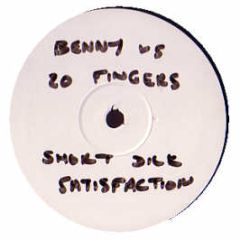 Benny Benassi Vs 20 Fingers - Satisfaction With A Short Dick - Benny 1