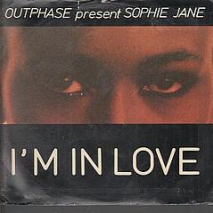 Outphase Presents Sophie Jane - I'm In Love - Onizom