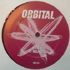 Orbital - Belfast / Satan / Lc 1 - Ffrr