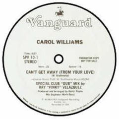 Carol Williams - Can't Get Away (From Your Love) - Vanguard