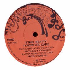 Ethel Beatty - I Know You Care / It's Your Love - Uno Melodic
