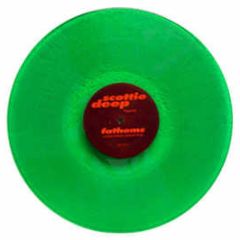 Scottie Deep - Fathoms (Green Vinyl) - Aztonk