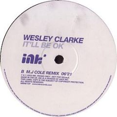 Wesley Clarke - It'Ll Be Okay (Mj Cole Remix) - INK