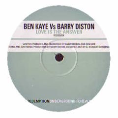 Ben Kaye Vs Barry Diston - Love Is The Answer - Redemption