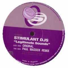 Stimulant DJ's - Legitimate Sounds - Stimulant