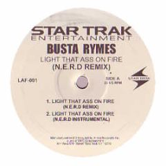 Busta Rhymes - Light That Ass On Fire (N.E.R.D Remix) - Star Trak