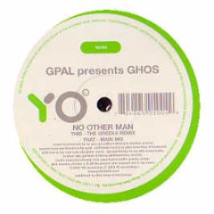 G Pal Presents Ghos - No Other Man - Yo Recordings