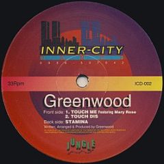 Greenwood - Touch Me - Inner City