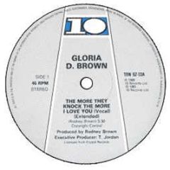 Gloria D. Brown  - The More They Knock, The More I Love You - TEN