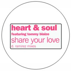 Heart & Soul - Share Your Love - Big Love 5