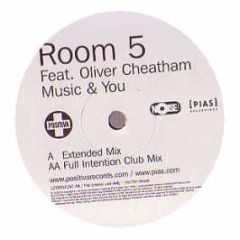 Room 5 Feat. Oliver Cheatham - Music & You - Positiva, Noise Traxx, [PIAS] Recordings