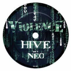 Hive - NEO - Violence