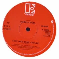 Donald Byrd - Love Has Come Around - Elektra