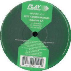 Left Handed Bastard - Robofunk EP - Play Recordings