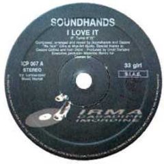 Soundhands - I Love It - Irma