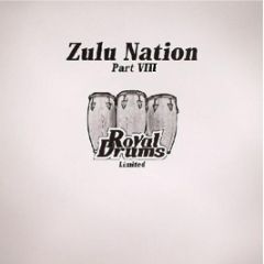 Alan Barratt - Zulu Nation Part Viii - Royal Drums