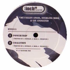Fallen Angel & Sterling Moss - Powertrip - One Inch Records