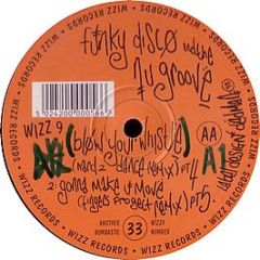 Funky Disco & The Nugroove - Gonna Make You Move - Wizz