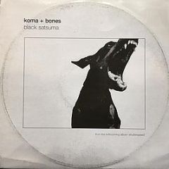 Koma & Bones - Black Satsuma - TCR