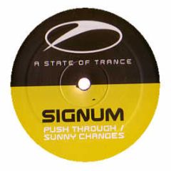 Signum - Push Through - A State Of Trance