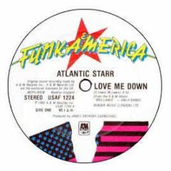 Atlantic Starr - Love Me Down - A&M