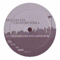 Paul Van Dyk Ft Vega 4 - Time Of Our Lives (Pvd Club Mix) - Vandit