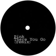Pink - There You Go (Remix) - Old Boots 3