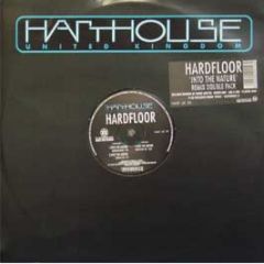 Hardfloor - Into The Nature (Remix) - Harthouse
