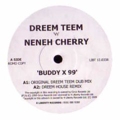 Dreem Teem Vs Neneh Cherry - Buddy X - 4 Liberty