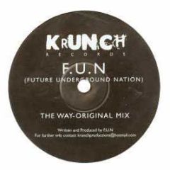 Future Underground Nation - It's The Way - Krunch