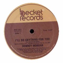 Denroy Morgan - I'Ll Do Anything - Becket Records