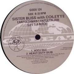 Sister Bliss - Can't Get A Man, Can't Get A Job - Go Beat