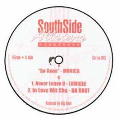 Lumidee / Monica - Never Leave U / So Gone - Southside Rec