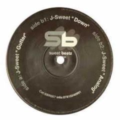 J-Sweet - Gutter - Sweet Beetz Recordings