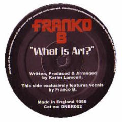Karim & Franco B - What Is Art - Do Not Bend 